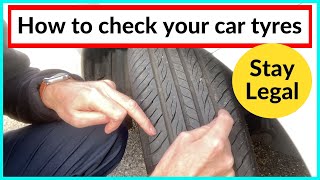 How to check your CAR TYRES for sufficient TREAD |  LEGAL REQUIREMENT