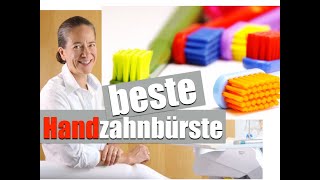 ZAHNBÜRSTE: welche ist die beste Handzahnbürste, EXPERTENMEINUNG