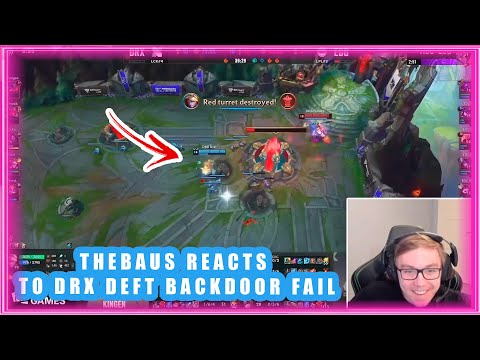 TheBaus Reacts To DRX Deft Backdoor Fail