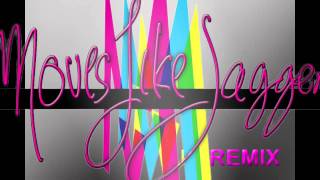 Maroon 5 - Moves Like Jagger (Remix)