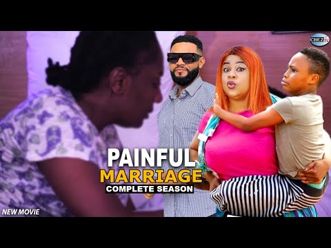 PAINFUL MARRIAGE (COMPLETE SEASON) NEW TRENDING MOVIE 2022 LATEST NIGERIAN NOLLYWOOD MOVIES