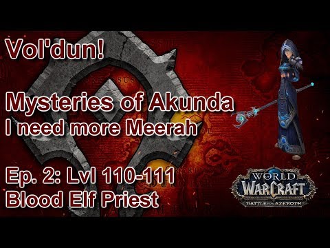 S05E02: Vol'dun and Akunda (Horde Priest) - Battle for Azeroth Playthrough