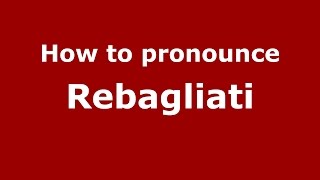 How to pronounce Rebagliati