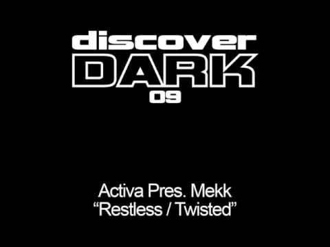 Activa Pres. Mekk - Restless (Dark Dub)