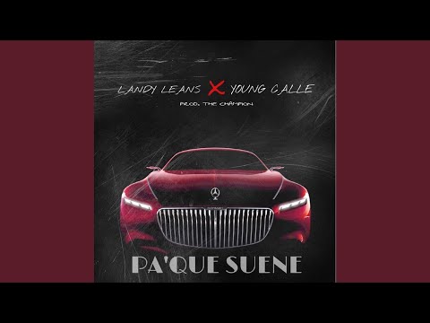 Pa Que Suene (feat. Young Calle)