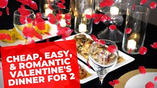HOW TO MAKE A CHEAP, EASY, & ROMANTIC VALENTINE'S DAY DINNER FOR 2! Only $8!!