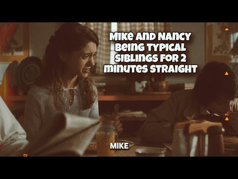 Mike and Nancy Being Typical Siblings For 2 Minutes Straight || Stranger Things