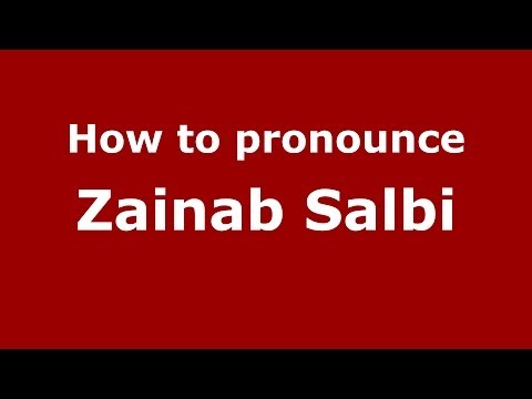 How to pronounce Zainab Salbi (Arabic/Iraq) - PronounceNames.com