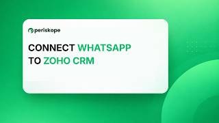 How do I connect WhatsApp to Zoho CRM?