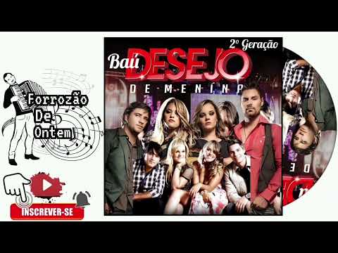 Desejo De Menína - Baú Da Desejo 2°Geração [MP3]
