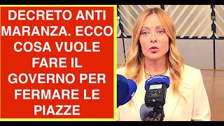 DECRETO ANTI MARANZA. ECCO COSA VUOLE FARE IL GOVERNO PER FERMARE LE PIAZZE