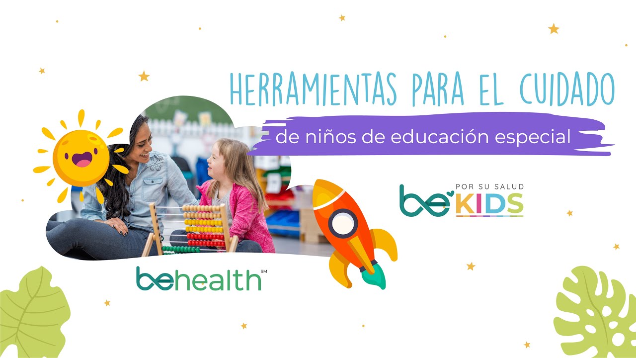 Herramientas para cuidadores de NIÑOS DE EDUCACIÓN ESPECIAL l BeKids