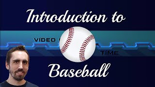 Understanding Baseball: Rules, Gameplay, and History Explained | Video Games Over Time
