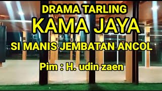 Download lagu Si Manis Jembatan Ancol | Drama Tarling Full | Kama Jaya mp3 Download lagu Si Manis Jembatan Ancol | Drama Tarling Full | Kama Jaya mp3