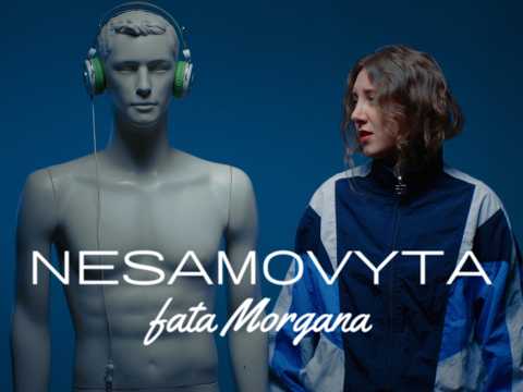 Nesamovyta – fata Morgana (Official Music Video)