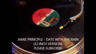 JAMIE PRINCIPLE - DATE WITH THE RAIN (12 INCH VERSION)