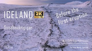 Iceland -Sundhnúksgígar 2020 - Before the first eruption │ Part 201