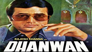 Dhanwan 1981  Full Hindi Movie  Rajesh Khanna Reen