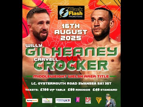 Willy Gillheaney v Carvell Crocker | BlackFlash Promotions Dragons Den 16/08/25 Neath Sports Centre