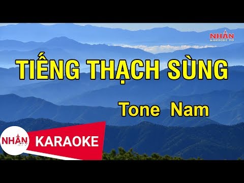 Karaoke Tiếng Thạch Sùng Tone Nam | Nhan KTV