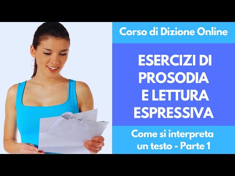 ESERCIZI DI DIZIONE CORSO ONLINE: PROSODIA E LETTURA ESPRESSIVA