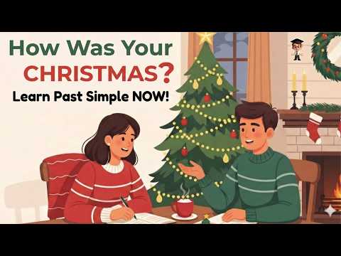 How Was Your Christmas? | Learn Past Simple NOW! | A1 English for Beginners | Speaking Practice