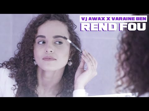 Vj Awax ft Varaine Ben - Rend fou (Run Hit)