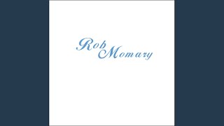 8- Brief intermission - Rob Momary