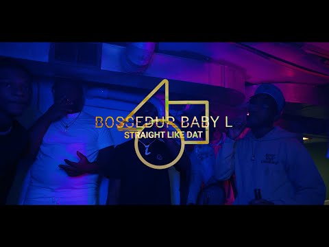 BossedUp Baby L - Straight Like Dat