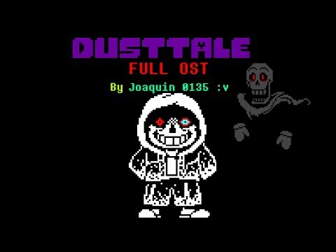 Dusttale] Evolution Dust Sans Theme's{fandade} (+Bonus) please