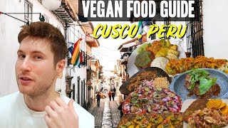 Best Vegan Food in Cusco, Peru | Cusco Vegan Food Guide 2024
