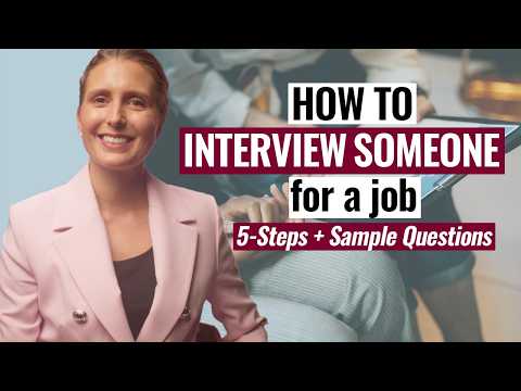 How to Conduct an Interview Effectively (5-Step Structure & Questions for Job Interviews)