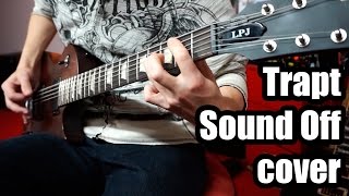 Trapt - Sound Off (guitar cover)