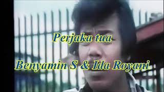 Download lagu Perjaka tua by Benyamin S & Ida Royani mp3 Download lagu Perjaka tua by Benyamin S & Ida Royani mp3