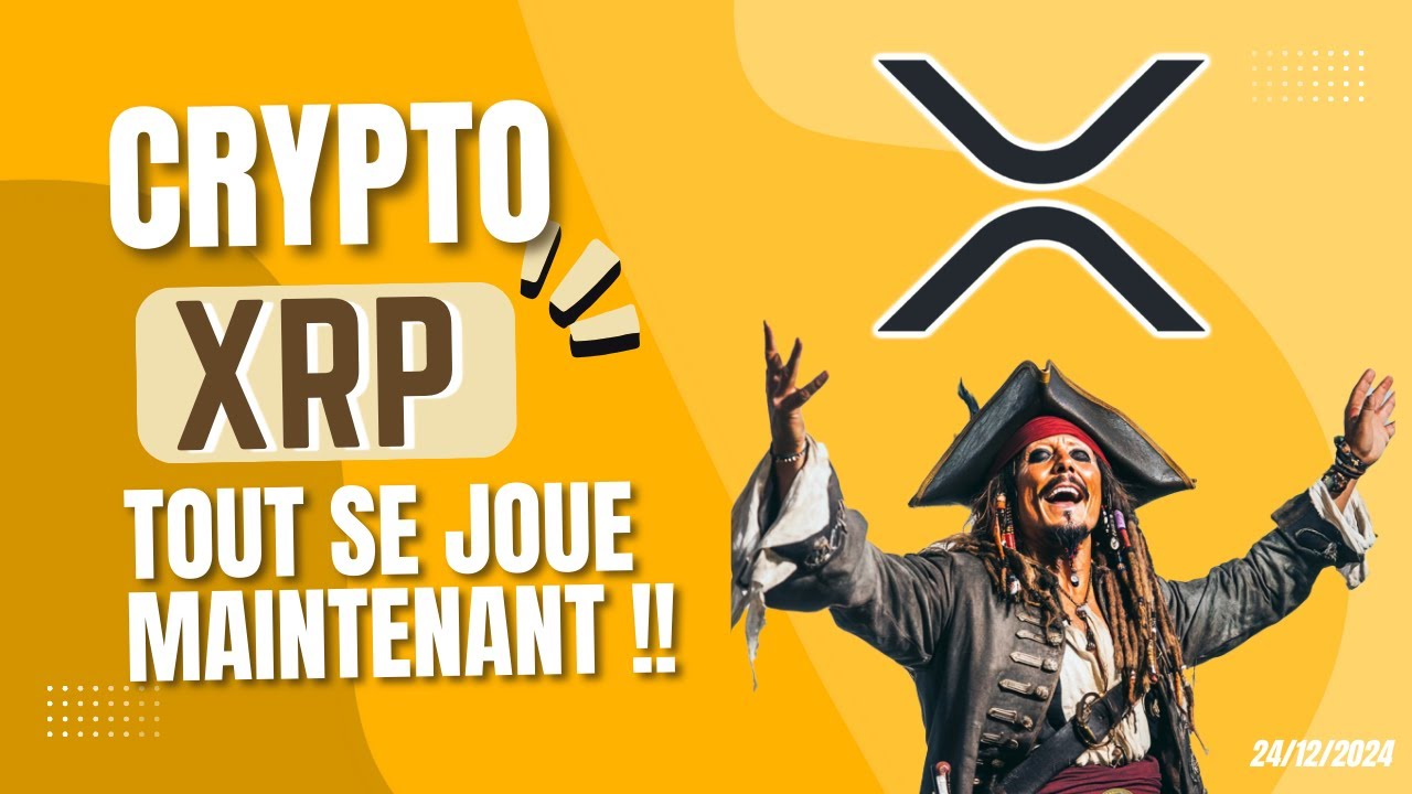 XRP : TOUT SE JOUE MAINTENANT !! 🔥 REGARDEZ CECI !