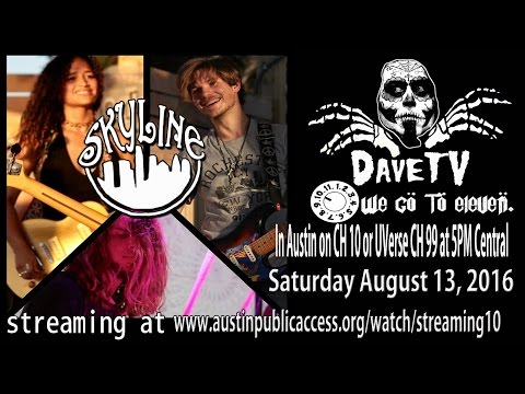 SKYLINE on DaveTV #73 August 13, 2016