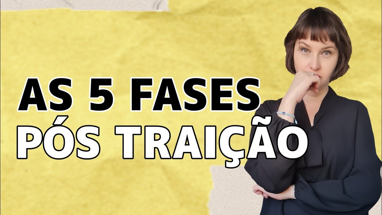 Aulão - 5 Fases Pós Traição ▪︎ @jaquelinepintopsicologa