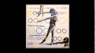 Claude Williamson Trio - There Will Never Be Another You