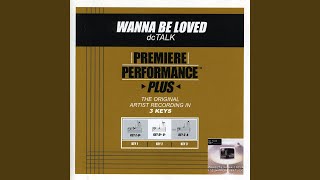 Wanna Be Loved (Performance Track In Key Of E/Gb)