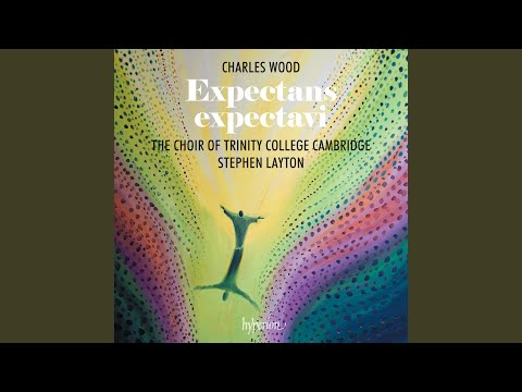 Charles Wood: Expectans expectavi