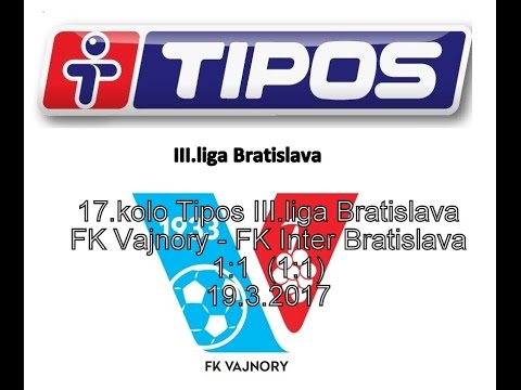 17.kolo TIPOS III.liga Bratislava FK Vajnory – FK Inter Bratislava  1:1  19.3.2017 HD video