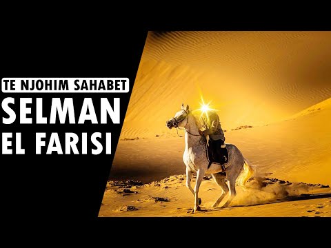 Te njohim Sahabet- Selman el Farisi! Historia e njeriut qe kerkonte te verteten! Ngjarje madheshtore