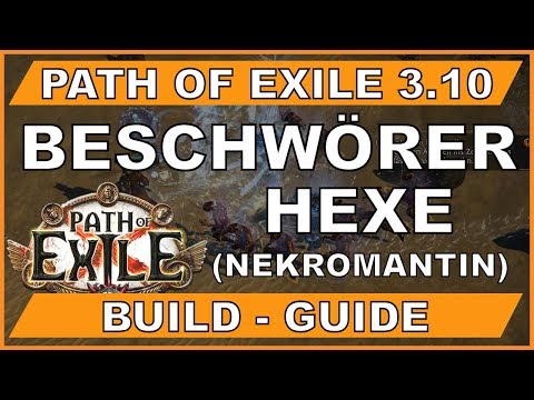 PATH OF EXILE 3.10 EINSTEIGER BUILD : Beschwörer - Hexe (Nekromantin)  [ german / deutsch ]