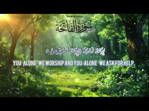 Surah Al-Fatiha 1-7 | mediation of soul beautiful recitation | The holy Quran