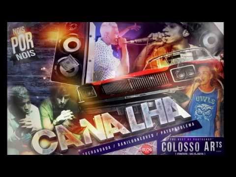 TOCHA E DADÁ BOLADÃO e DANILO E NEDVED E PATO PROBLEMA - CANALHA   MÚSICA NOVA 2015