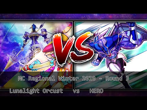 Yu-Gi-Oh! MC Regional Winter 2020 - Round 3 Lunalight Orcust vs HERO