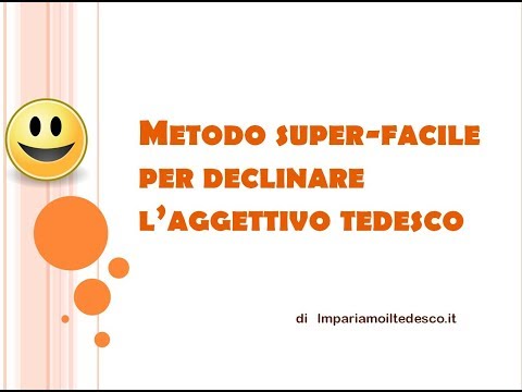 Tedesco - Lezione K14: Metodo prof. Costa - Super-facile per declinare l'aggettivo tedesco