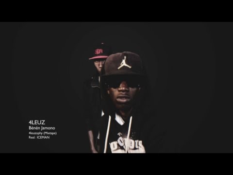 4Leuz  - Bénen Jamono (Feat. Deep Killah, Nigger Dou, Moseuz, 2Geur Keucc, Kalz Carapid)