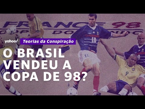 Brasil 'vendeu' a Copa do Mundo de 98? l Teorias da Conspiração