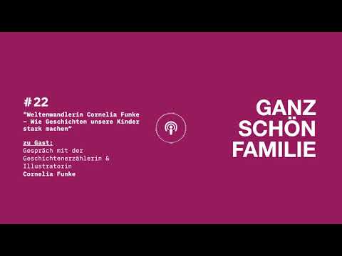 Episode 22 Weltenwandlerin Cornelia Funke – Wie Geschichten unsere Kinder stark machen